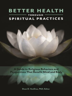 cover image of Better Health through Spiritual Practices
